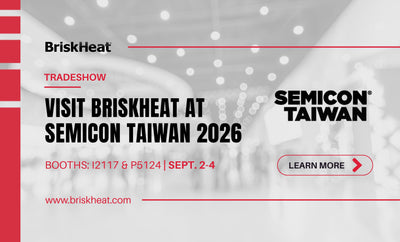BriskHeat Heads to 2026 SEMICON Taiwan