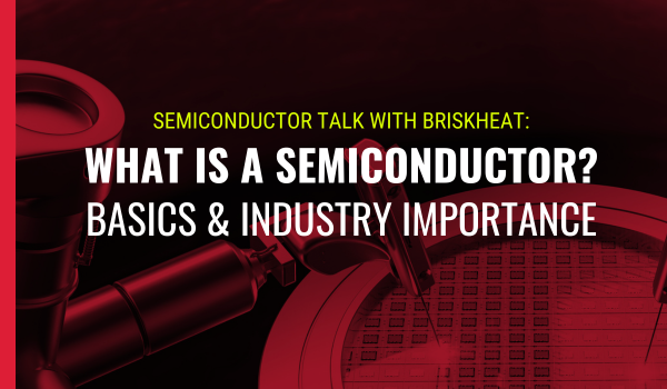 What is a Semiconductor? Basics & Industry Importance