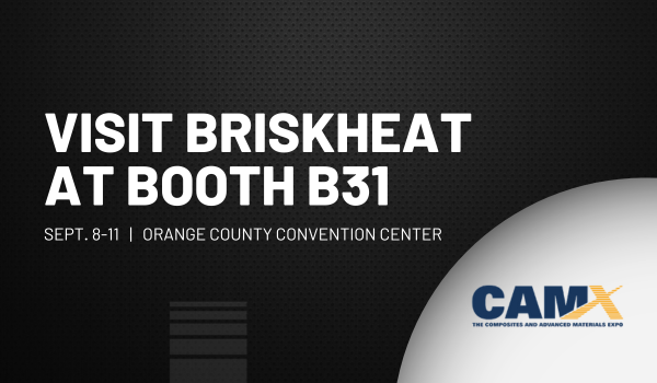 BriskHeat Heads to CAMX 2025