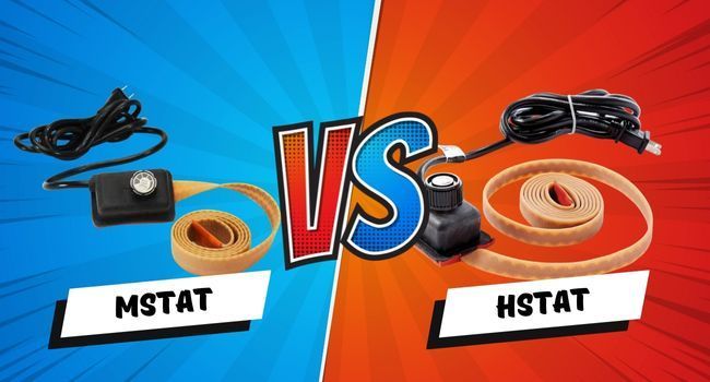 MSTAT…HSTAT…Heat Tape…What’s the difference?
