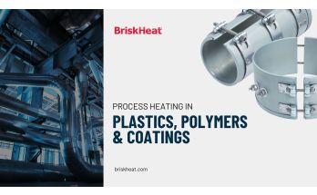 Process Heating Solutions for Plastics, Polymers, and Coatings | BriskHeat